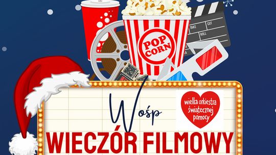 32. Finał WOŚP. Wieczór filmowy w Nowym Stawie.