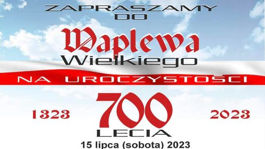 700-lecie Waplewa Wielkiego.