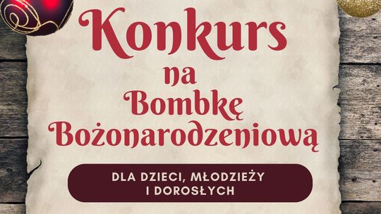 „Bombka Bożonarodzeniowa” - konkurs dla mieszkańców Gminy Stare Pole.