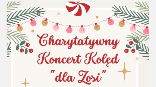 Charytatywny Koncert Kolęd "dla Zosi" w Malborku.