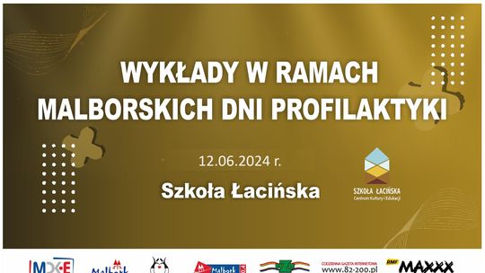 Cykl wykładów w ramach Malborskich Dni Profilaktyki w Szkole Łacińskiej.