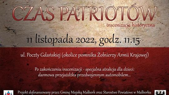 "Czas Patriotów" - inscenizacja historyczna z okazji Narodowego Dnia Niepodległości w Malborku