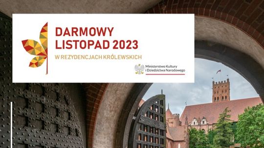 "Darmowy Listopad" w Muzeum Zamkowym w Malborku