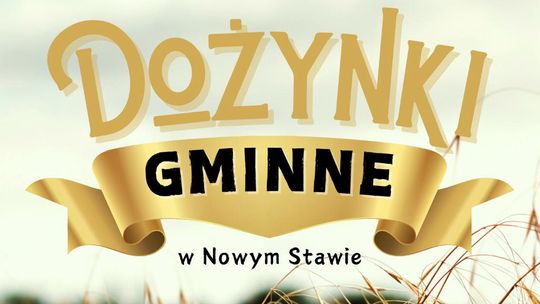 Dożynki Gminne w Nowym Stawie.