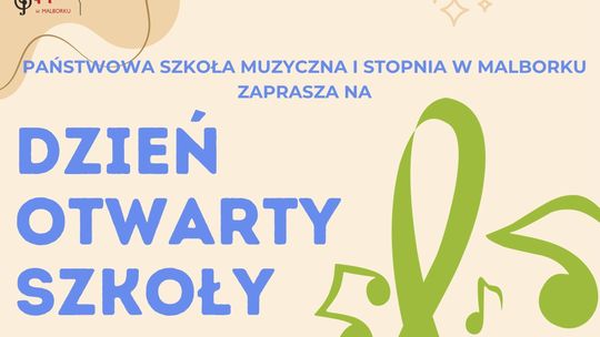 Dzień Otwarty w Państwowej Szkole Muzycznej w Malborku
