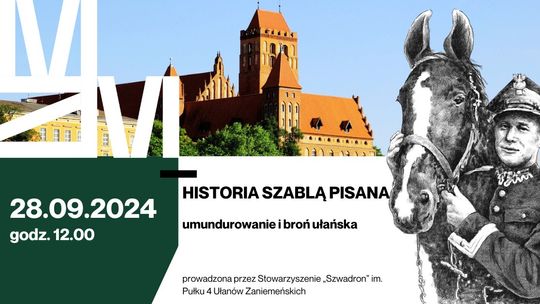 "Historia szablą pisana" - umundurowanie i broń ułańska na zamku w Kwidzynie