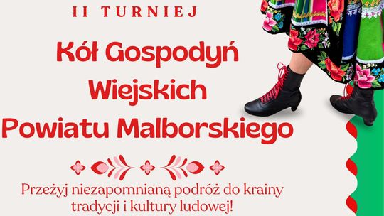 II Turniej Kół Gospodyń Wiejskich Powiatu Malborskiego.