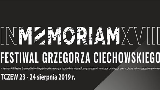 In Memoriam XVIII Festiwal Grzegorza Ciechowskiego - Tczew