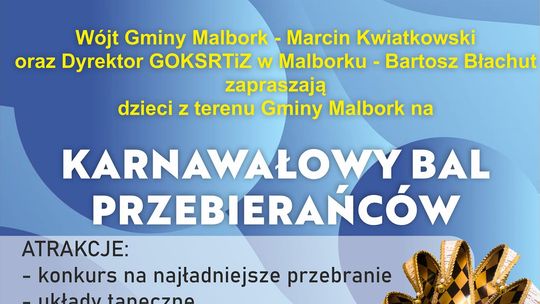 Karnawałowy Bal Przebierańców dla dzieci z Gminy Malbork.