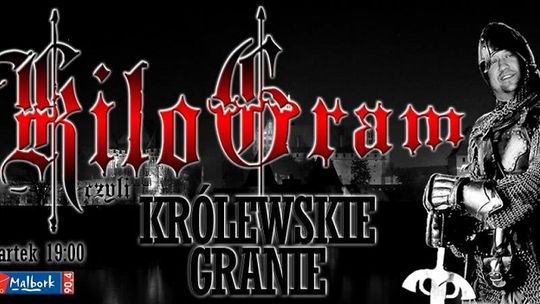 Kilogram czyli Królewskie Granie zapraszamy w czwartkowy wieczór.