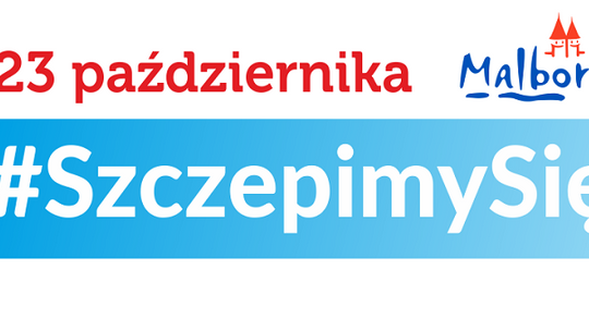 Kolejna szansa na bezpłatne szczepienia 23 października w Malborku