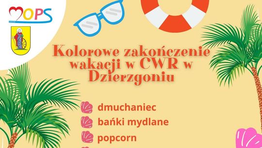 Kolorowe zakończenie wakacji w Centrum Wsparcia Rodziny w Dzierzgoniu.