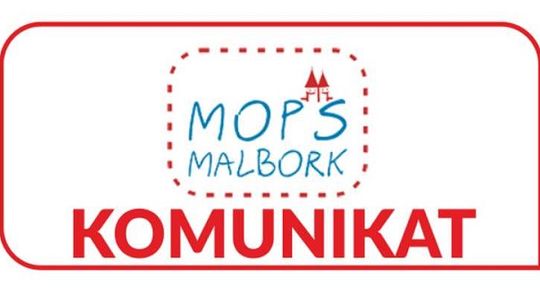 Komunikat Dyrektora Miejskiego Ośrodka Pomocy Społecznej w Malborku.