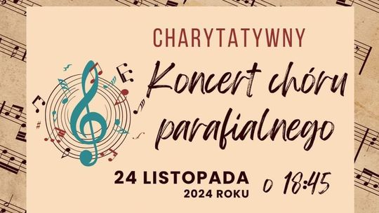 Koncert Charytatywny Chóru Parafialnego w Sztumie.