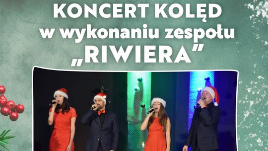 Koncert Kolęd w wykonaniu zespołu "Riwiera" w Lasowicach Wielkich.