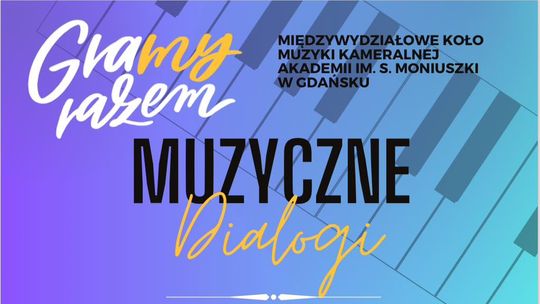 Koncert pn. "Gramy Razem. Muzyczne Dialogi" w Malborku.