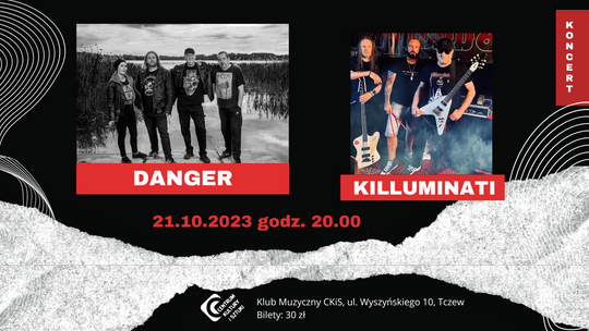 Koncert zespołów Danger oraz Killuminati w Tczewie.