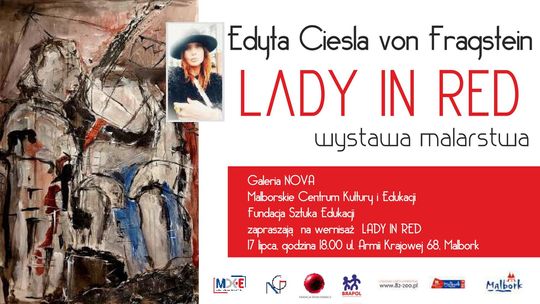 "LADY IN RED" - wernisaż malarstwa Edyty Ciesli von Fragstein w Malborku.