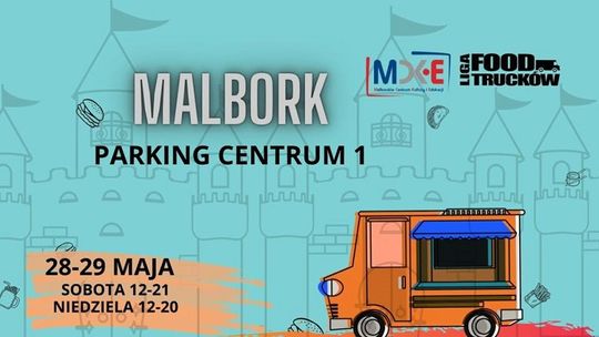 Liga FoodTrucków w Malborku.