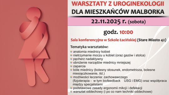 Malbork. Bezpłatne warsztaty z uroginekologii w Szkole Łacińskiej.