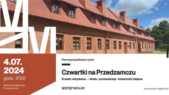 Malbork. Czwartki na Przedzamczu - cykl spotkań kulturalnych