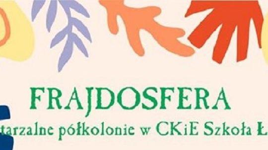 Malbork. Frajdosfera, czyli niepowtarzalne półkolonie w Szkole Łacińskiej