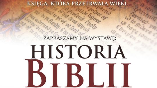 Malbork. "Księga, która przetrwała wieki - Historia Biblii" wernisaż wystawy w Wieży Ciśnień.