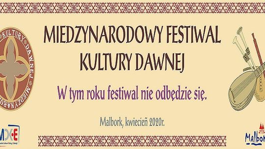 Malbork. Międzynarodowy Festiwal Kultury Danej odwołany.