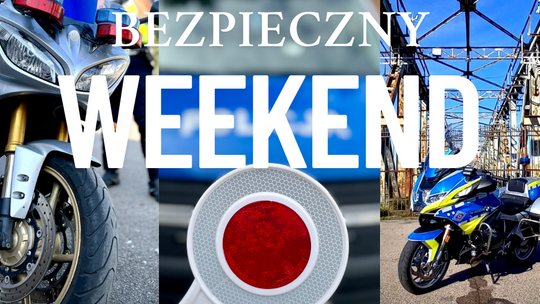 Malbork. Przed nami długi weekend – zadbaj o bezpieczeństwo i przestrzegaj przepisów!