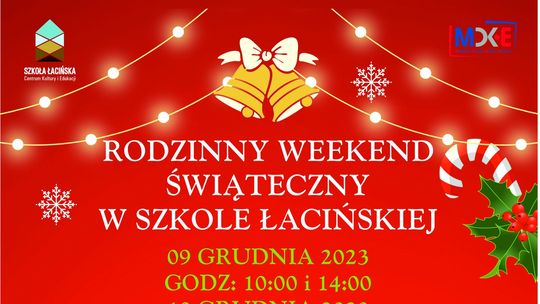 Malbork. Rodzinny Weekend Świąteczny w Szkole Łacińskiej