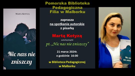 Malbork. Spotkanie autorskie z pisarką Martą Kotyzą w Bibliotece Pedagogicznej