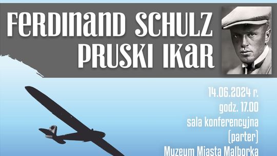 Malbork. Wernisaż wystawy "Ferdinand Schulz Pruski Ikar"