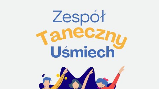 Malbork. Zajęcia taneczne dla dzieci od 7 lat - zespół Uśmiech zaprasza.