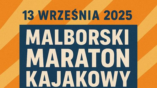 Malborski Maraton Kajakowy 12h we wrześniu.