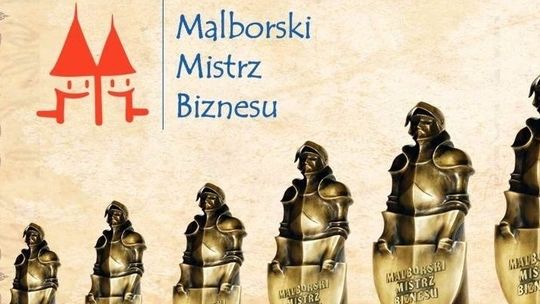 Malborski Mistrz Biznesu 2018. Ruszył nabór wniosków o przyznanie nagród w plebiscycie dla przedsiębiorców.