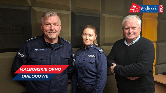 🎧Malborskie Okno Dialogowe: Rozmowa z asp. szt. Jarosławem Pazikiem oraz st. sierż. Martyną Orzeł.