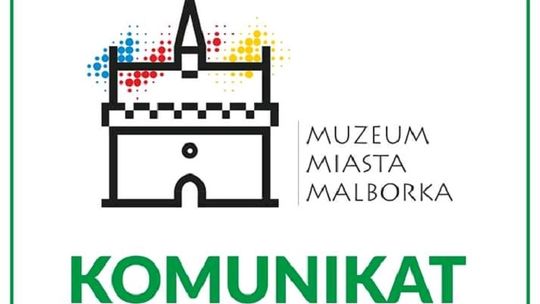 Muzeum Miasta Malborka wstrzymuje do odwołania wszystkie działania edukacyjne.