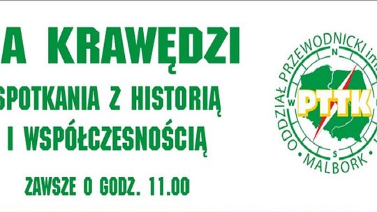 "Na krawędzi" -  cykl spotkań z historią i współczesnością w Malborku.