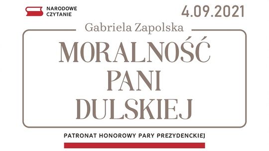 Narodowe Czytanie 2021. 'Moralność Pani Dulskiej' na naszej antenie.