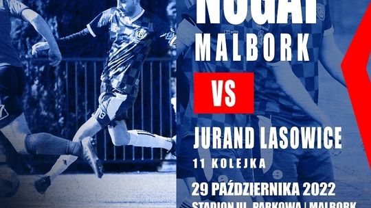 Nogat Malbork vs. Jurand Lasowice. Zaproszenie na mecz. 