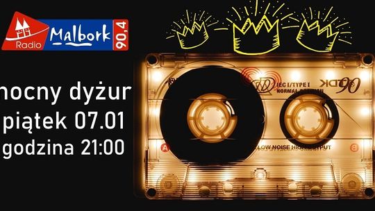 Noworoczny Nocny Dyżur! Zapraszamy w piątek.