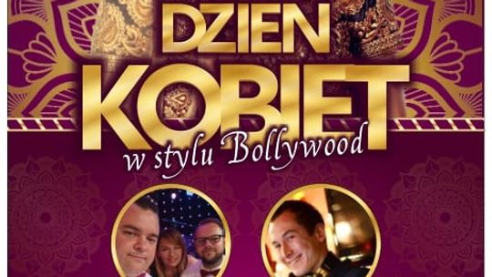 Nowy Staw. Dzień Kobiet w stylu Bollywood