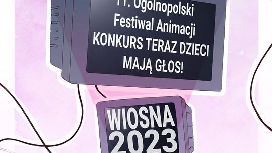 O!pla - 11. Ogólnopolski Festiwal Animacji w Tczewie.