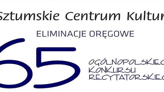 Ogólnopolski Konkurs Recytatorski. Eliminacje okręgowe w Bibliotece Sztumskiego Centrum Kultury