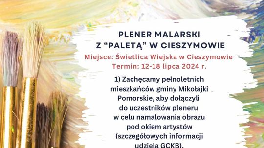 Plener malarski z "Paletą" w Cieszymowie.