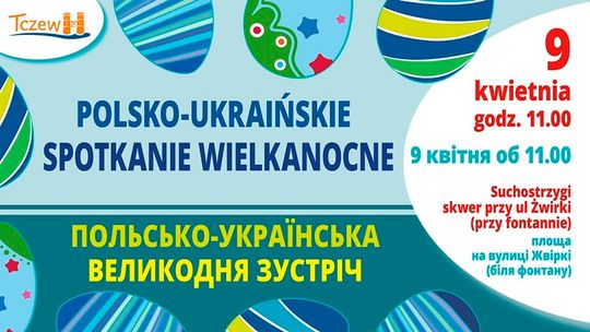 Polsko-ukraińskie spotkanie wielkanocne w Tczewie