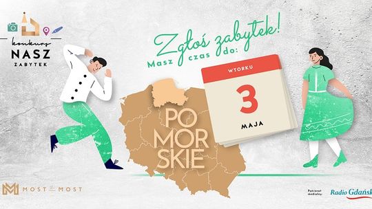 Pomorze. Fundacja Most the Most ogłasza  konkurs „Nasz Zabytek”