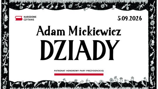 🎧Posłuchaj: 15. Narodowe Czytanie w Malborku. Można już odbierać teksty „Dziadów”.