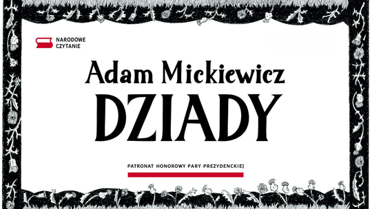 🎧Posłuchaj: 15. Narodowe Czytanie w Malborku. Można już odbierać teksty „Dziadów”.