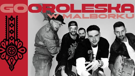 🎧Posłuchaj: Gooroleska zagra w Malborku. Góralska energia, widowiskowe show i lokalny support już 24 kwietnia.
